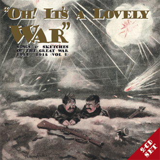 Oh! It's A Lovely War Vol. 2